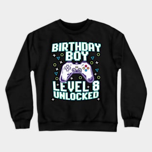 8th Birthday  Video Gamer Gaming 8 Years Old Bday Crewneck Sweatshirt